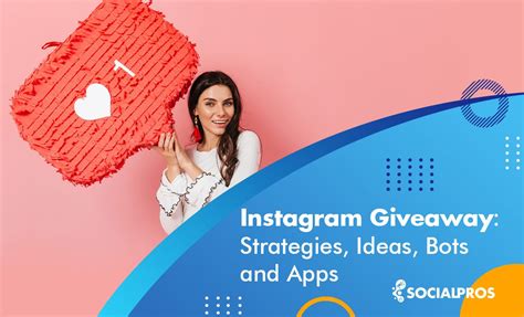 Giveaway Bots For Instagram Choose The Best Strategies Tools