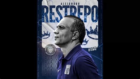 Alianza Lima Present A Alejandro Restrepo Como Su Nuevo Entrenador