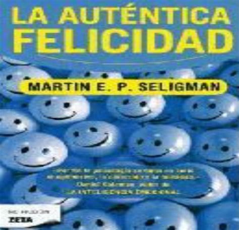 Libro La Aut Ntica Felicidad Seligman Martin Pdf Mercadolibre