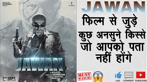 Jawan Movie Unknown Facts Unknown Facts About Jawan Movie Budget