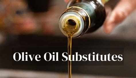 Olive Oil Substitutes The Kitchen Professor