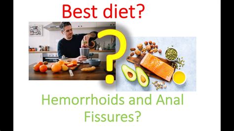 What Is The Best Diet For Hemorrhoids And Anal Fissures Youtube