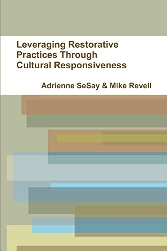 9781387947782 Leveraging Restorative Practices Through Cultural