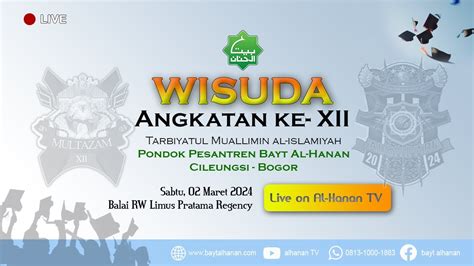 Pelepasan Santri Kelas Akhir Angkatan Ke Xii Pondok Pesantren Bayt Al