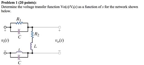 Solved Determine The Voltage Transfer Function V 0 S V I S Chegg