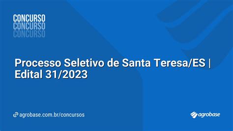 Processo Seletivo De Santa Teresa ES Edital 31 2023