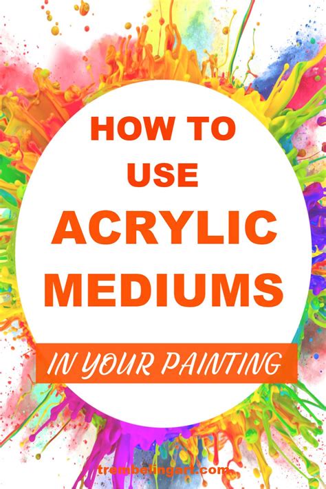 How To Use Acrylic Mediums In Your Painting Artofit