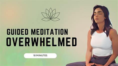 10 Minute Guided Morning MEDITATION For Feeling OVERWHELMED YouTube