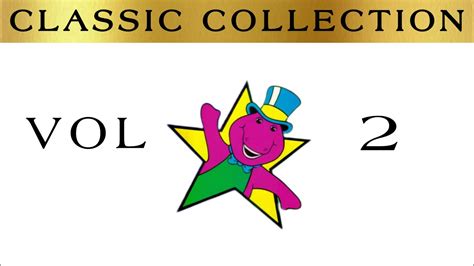 Barney The Classic Collection Volume Youtube