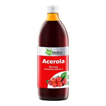 Acerola Sok Z Owoc W Aceroli Ml