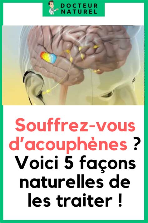 Souffrez Vous D Acouph Nes Voici Fa Ons Naturelles De Les Traiter