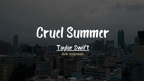 Cruel Summer Taylor Swift Lirik Terjemah Youtube