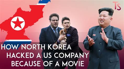 Why And How North Korea Hacked Sony Entertainment Youtube