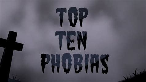 The World S Top Scariest Phobias Youtube