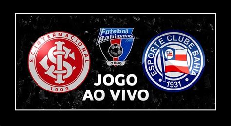 Ao Vivo Internacional X Bahia 15 04 2018 Campeonato Brasileiro