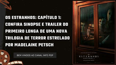 Os Estranhos Capítulo 1 confira sinopse e trailer do novo filme de