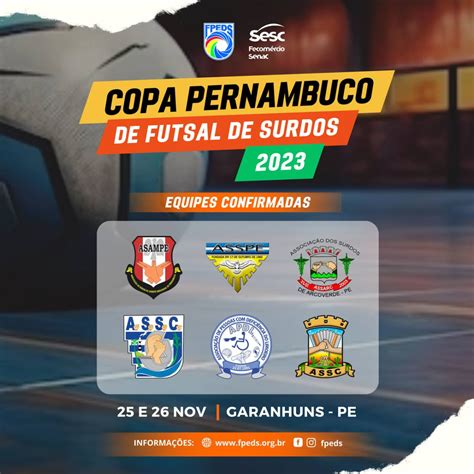 Recorde Participantes Filiadas Da Copa Pe De Futsal De Surdos