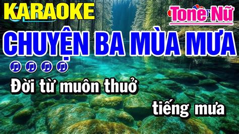 Karaoke Chuyện Ba Mùa Mưa Tone Nữ Nhạc Sống Karaoke Công Trình YouTube