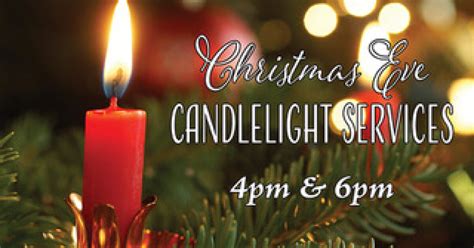 Christmas Eve Candlelight Services Brices Creek Bible Church New Bern