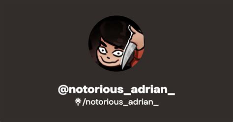 Notorious Adrian Instagram Twitch Linktree