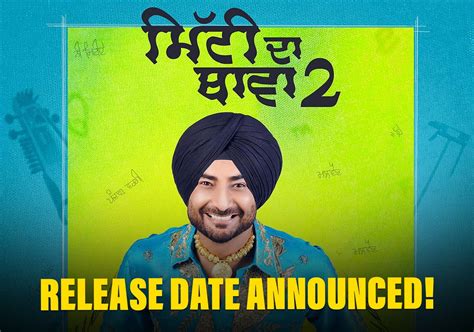 Mitti Da Bawa 2 Ranjit Bawa Announces The Release Date Of His Upcoming