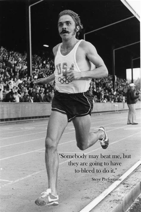 Steve Prefontaine Quotes. QuotesGram