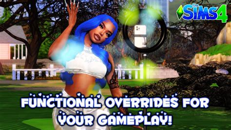 Functional And Realistic Overrides For Your Gameplay • The Sims 4