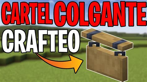 Como Craftear Un Cartel Colgante En Minecraft Cartel Colgante