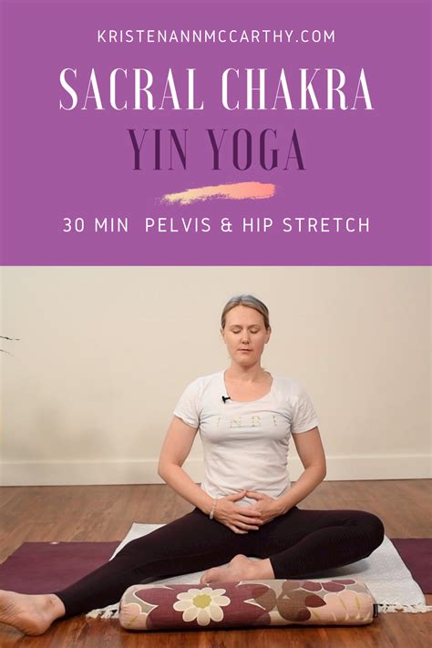 Sacral Chakra Yin Yoga 30 Min Yin For Pelvis Sacrum Hips Yin