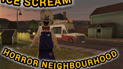 Ice Scream Horror Neighbourhood Full Gameplay Youtube