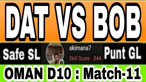 DAT Vs BOB Dream11 Prediction DAT Vs BOBOMAN D10 YouTube