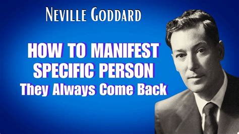 How To Manifest Specific Person Neville Goddard Youtube