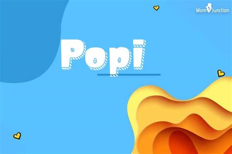 Explore Popi: Meaning, Origin & Popularity