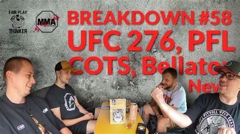 BREAKDOWN 58 UFC 276 PFL COTS Bellator News Bartoš Krajl