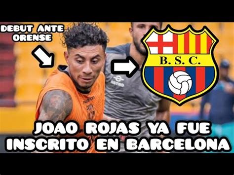 Joao Rojas Ya Fue Inscrito En Barcelona Posiblemente Juegue Ante