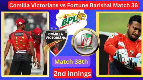 Live Bpl Comilla Victorians Vs Fortune Barishal Today Match