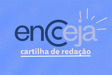 Cartilha De Reda O Do Encceja Divulgada Pelo Inep Confira