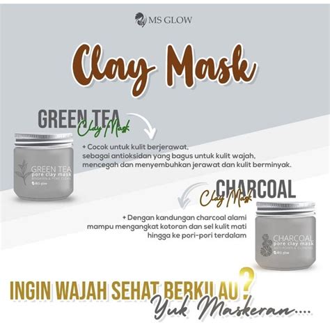 Jual Clay Mask Ms Glow Clay Mask Green Tea And Clay Mask Charcoal Ms