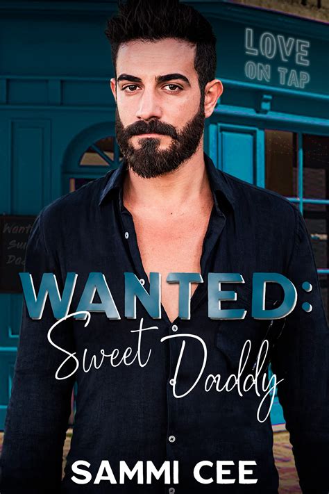 Wanted Sweet Daddy Love On Tap Companion Heas By Sammi Cee Goodreads