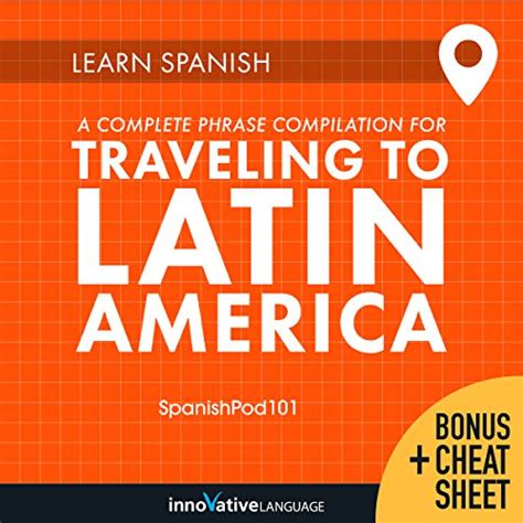 Learn Spanish A Complete Phrase Compilation For Traveling To Latin