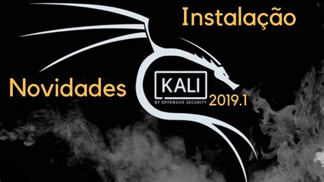 Como Instalar FACIL O Kali Linux 2019 1 YouTube