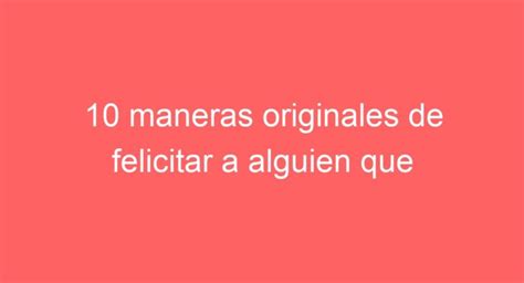 Maneras Originales De Felicitar A Alguien Que Va A Ser Pap