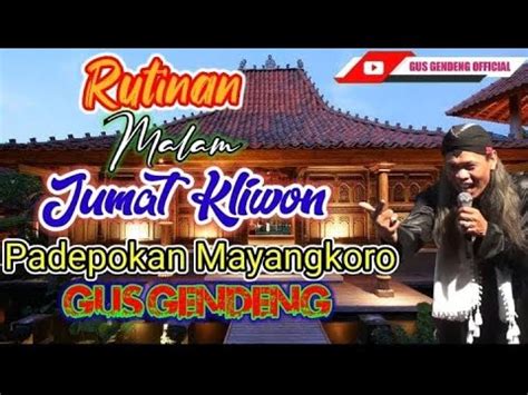 Live Gus Gendeng Terbaru Januari Rutinan Malam Jum At Kliwon