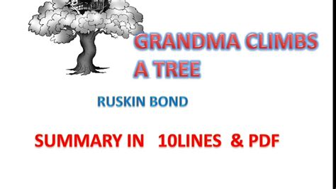 Th Grandma Climbs A Tree Summary In Lines Learneasilyhub Youtube