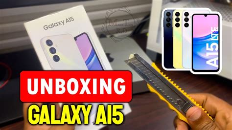 Samsung Galaxy A15 Unboxingvale La Pena El Nuevo Samsung Galaxy A15