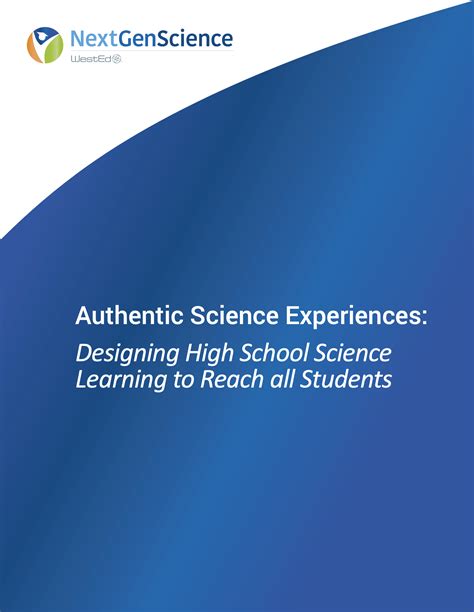 Authentic Science Experiences Designing High School Science Learning