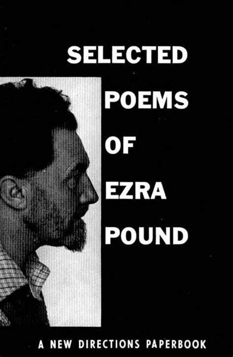 Selected Poems Of Ezra Pound New Directions Paperbook Pound Ezra