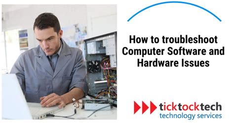 How To Troubleshoot Computer Software And Hardware Issues Computer Repair Ticktocktech