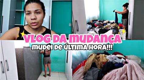 Vlog Da Mudan A De Ultima Hora Ap Novo Organizando A Bagun A