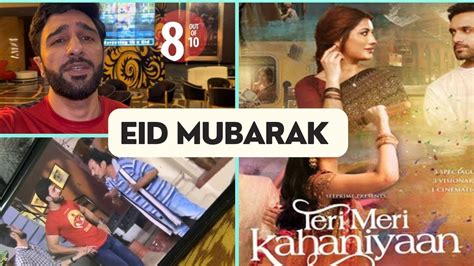 St Day Of Bakra Eid Teri Meri Kahaniyaan Movie Ka Honest Review